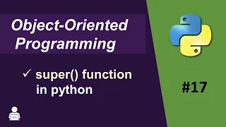 Super Function in Python Object Oriented Programming in Python