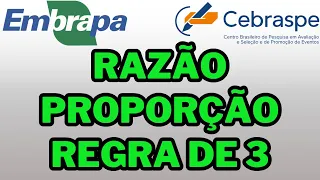 EMBRAPA COMPETITION - MATHEMATICS - RATIOS AND PROPORTIONS: SIMPLE RULE OF 3 - CEBRASPE Board #ce...