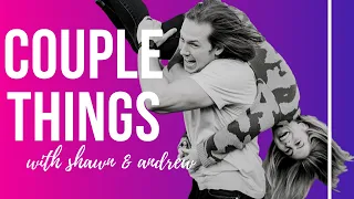 Couple Things Shawn Andrew East