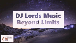 Download DJ Lords |Music Beyond Limits | Linked (Male Version) MP3