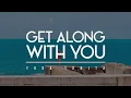 Lagu YURA YUNITA - GET ALONG WITH YOU - VIDEO LYRIC