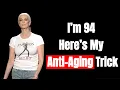 What a 94-Year-Old Supermodel Does to Keep Her Cells Young