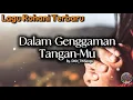 Download Lagu Lagu Rohani Terbaru 2025 | Dalam Genggaman Tangan-Mu (Official Lyrics Video) | Tube of Worship Songs