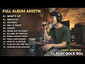 Download Lagu FULL ACOUSTIC ROCK ALBUM | Classic Rock 90s Acoustic Covers MP3