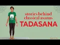 Tadasana Mountain Pose Deeper Meaning Bhagiratha Ganga Story