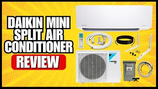 Daikin Mini Split Air Conditioner Review