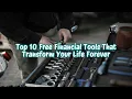 Top 10 Free Financial Tools That Transform Your Life Forever