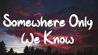 somewhere only we know keane lyrics ed sheeran rosa linn mix lyrics 