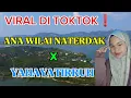 Download Lagu MADLEY TERBARU❗ANA WIL'AIN NATERTAK X YAHAYATIRRUH