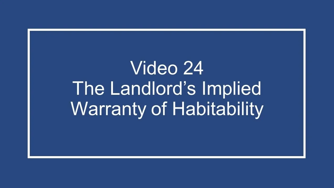 ProfDale Property Video 24   The Landlord's Implied Warranty of Habitability