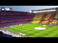 Download Lagu FC Barcelona - Real Madrid: ESPECTACULAR el Camp Nou cantando el himno