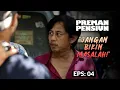 Download Lagu Peringatan Kang Mus Buat Semua Anak Buahnya | PREMAN PENSIUN 1 | EPS. 04 (4/5)