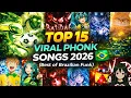 Lagu TOP 15 VIRAL PHONK SONGS 2026 🇧🇷 (Best of Brazilian Funk)