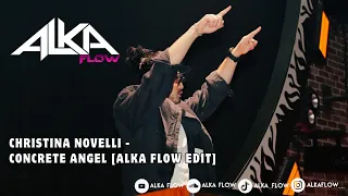 christina novelli concrete angel 2025 new remix by alka flow 