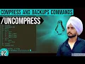 Uncompress Command In Linux In Hindi Linux File Backing and compress Linux Command class