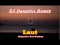 Download Lagu DJ Dangdut Laut ( Doel Sumbang ).
