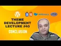 WordPress Theme Development using WPBakery Page Builder Conclusion