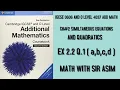 Additional Mathematics IGCSE 0606 and O levels 4037 Ch Ex 2 2 Q 1 a b c d Lecture
