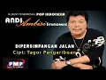 Andi Situmorang - Dipersimpangan Jalan (Official Music Video) Lagu Pop Nostalgia