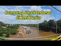 Download Lagu Kampung dayak terbesar di DAS Barito  ll  lahei 2