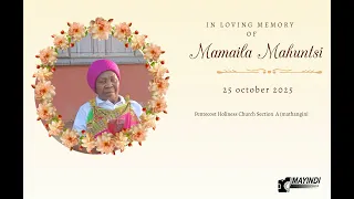 IN LOVING MEMORY OF MAMAILA MAHUNTSI  IN LOVING MEMORY OF MAMAILA MAHUNTSI