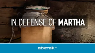 In Defense of Martha