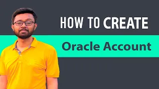 How to Create Oracle Account in Bangla