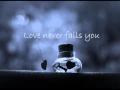 Love Never Fails by Brandon Heath with