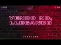 Yendo no, Llegando (Fiestero) Ove DJ x V A