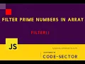How to filter prime numbers in an array in Javascript