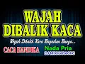 Download Lagu Wajah Dibalik Kaca Remix Karaoke Caca Handika HD Audio Nada Pria