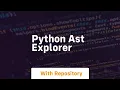 python ast explorer