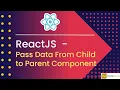 How to Pass Data from Child to Parent Component Learn React Data Communication - Tutorial 14