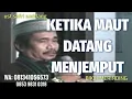 Download Lagu RUGI JIKA DIABAIKAN ...! UST.SAFRI SADDANG : KETIKA MAUT DATANG MENJEMPUT