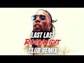 Download Lagu BURNA BOY - LAST LAST (ROCKWIDIT CLUB REMIX)