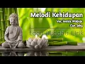 Download Lagu Lagu Buddhis MELODI KEHIDUPAN | Video Lirik Cipt. Joky Voc. Meicie Widjaja #lagubuddhis #song