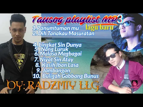 Download MP3 Tausog playlist mp3 by: Radzmiy LLG