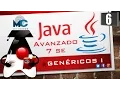 Tutorial Java 7 SE Avanzado - 6 Genericos I