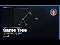 Same Tree - LeetCode 100 Tree DFS Postorder Python