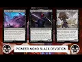 MTG Pioneer Mono Black Devotion - They Always Said I Was a Conniving Redacted