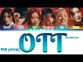 Download Lagu IVE (아이브) - OTT [Color Coded Lyrics Han|Rom|Eng]