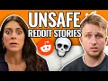 I Do NOT Feel Safe Reading Reddit Stories