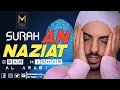 Download Lagu Surah An-Naziat Voice Omar Hisham Al Arabi with rain. Mashallah studio.