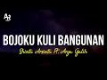 Download Lagu Bojoku Kuli Bangunan - Shinta Arsnta Ft. Arya Galih (LIRIK) | SAGITA