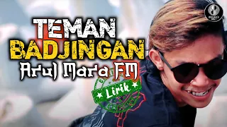 Download Arul Mara FM  - Teman Badjingan ♫ Lirik MP3