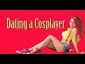 Dating a Cosplayer Expectation vs Reality