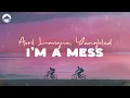 Download Lagu Avril Lavigne, Yungblud - I'm A Mess | Lyrics