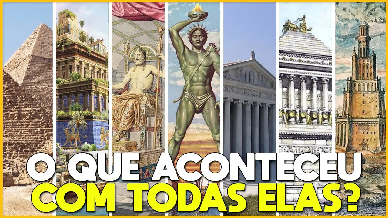 O Que Aconteceu com as 7 Maravilhas do Mundo Antigo?