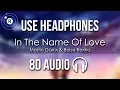 Download Lagu Martin Garrix \u0026 Bebe Rexha - In The Name Of Love (8D AUDIO)