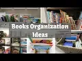 How to Organize and Arrange Books - 10 Practical Ideas
